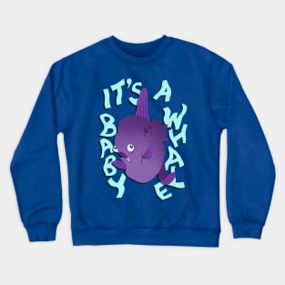 It's a Baby Whale! (Mola Mola) Crewneck Sweatshirt